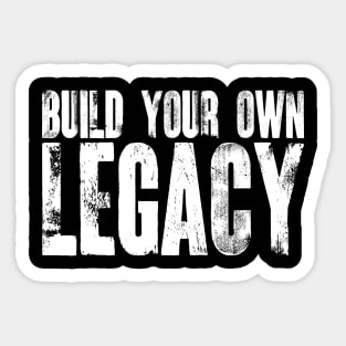 Build Your Own Legacy v5 Sticker